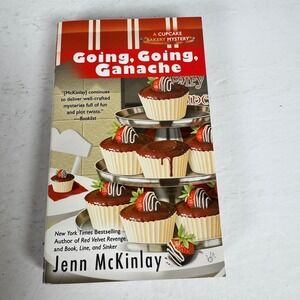 Going, Going, Ganache Jenn‎ McKinlay 2013 1st Printing Cupcake Bakery Mystery